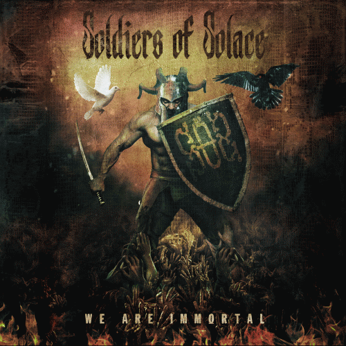 Soldiers Of Solace : We Are Immortal